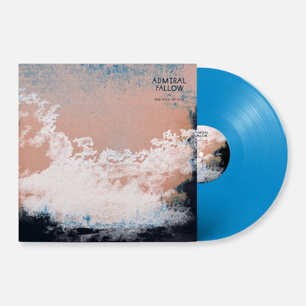Admiral Fallow – The Idea Of You – Limited Edition Gatefold Electric Blue Vinyl