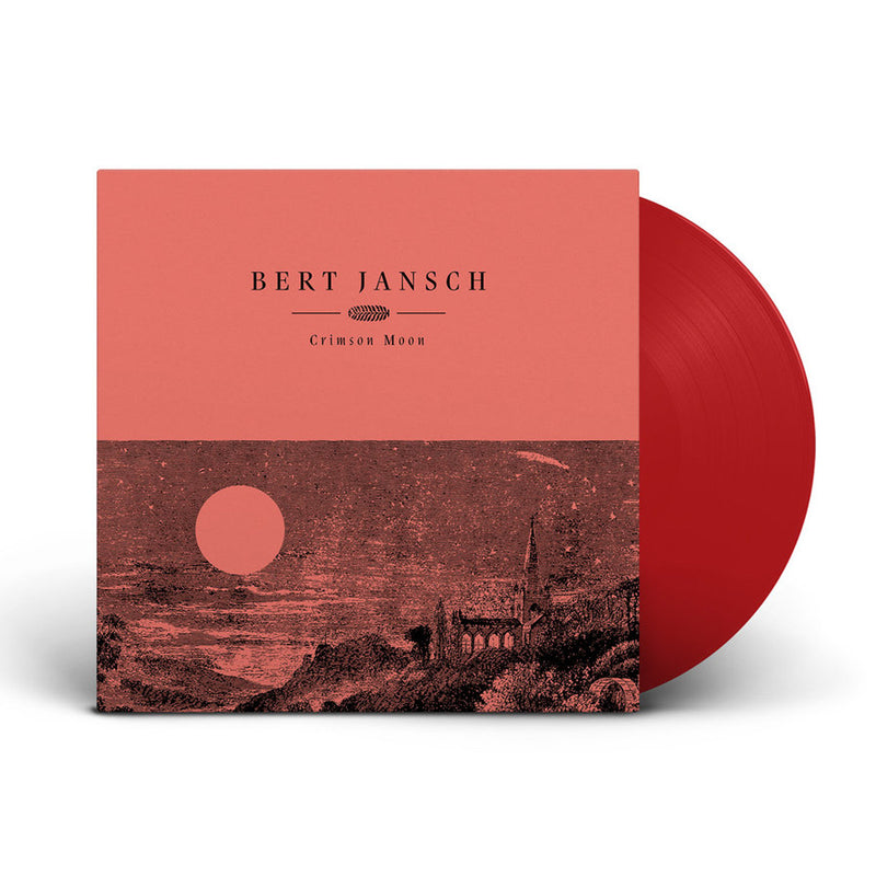 Bert Jansch - Crimson Moon - Limited Edition Crimson Vinyl - 20th Anniversary Reissue