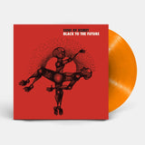 Black To The Future - Sons Of Kemet - Double Orange Vinyl
