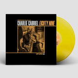 Charlie Gabriel - 89 - Limited Edition First Pressing On Translucent Gold Vinyl 