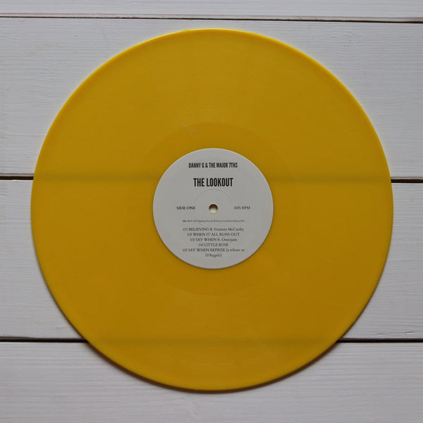 Danny G & the Major 7ths - The Lookout - Limited Edition Yellow Vinyl 12" LP