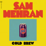 Sam Mehran - Cold Brew - Album Cover Artwork
